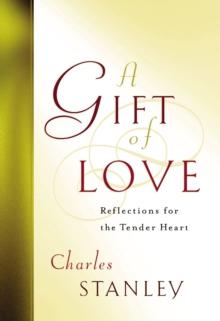 A Gift of Love : Reflections for the Tender Heart