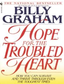 Hope for the Troubled Heart : Finding God in the Midst of Pain