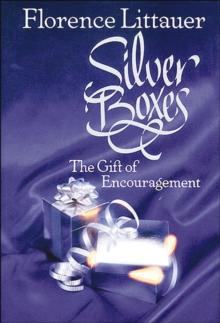 Silver Boxes : The Gift of Encouragement