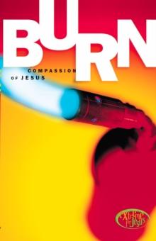 Burn : Compassion of Jesus