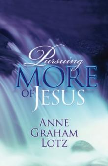 Pursuing More of Jesus