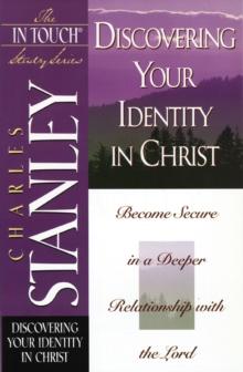 The In Touch Study Series : Discovering Your Identity In Christ