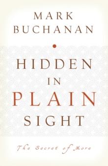 Hidden in Plain Sight : The Secret of More