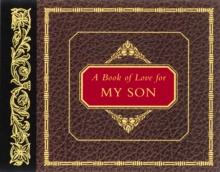 A Book of Love for My Son