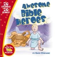 Awesome Bible Heroes