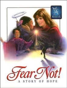 Fear Not - Story of Hope : A