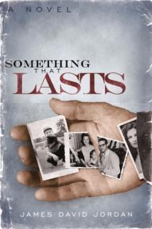 Something That Lasts : a novel