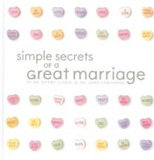 Simple Secrets of a Great Marriage