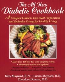 The All-New Diabetic Cookbook : A Complete Guide to Easy Meal Preparation and Enjoyable Eating for Healthy Living