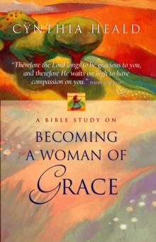 Becoming a Woman of Grace : A Bible Study