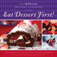 Eat Dessert First! : The Red Hat Society Dessert Cookbook