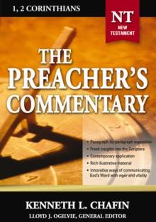 The Preacher's Commentary - Vol. 30: 1 and   2 Corinthians