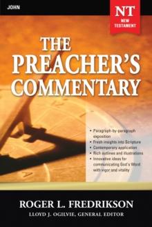 The Preacher's Commentary - Vol. 27: John