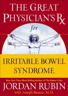 The Great Physician's Rx for Irritable Bowel Syndrome