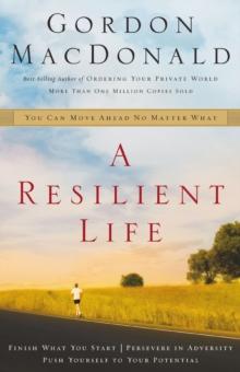 A Resilient Life : You Can Move Ahead No Matter What