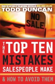 The Top Ten Mistakes Salespeople Make and   How to Avoid Them