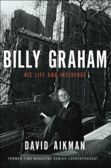 Billy Graham : His Life and Influence