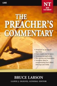 The Preacher's Commentary - Vol. 26: Luke