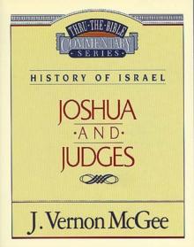 Thru the Bible Vol. 10: History of Israel (Joshua/Judges)