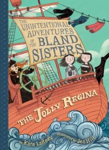 Jolly Regina (The Unintentional Adventures of the Bland Sisters Book 1)