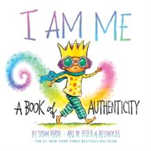 I Am Me : A Book of Authenticity (A Board Book)