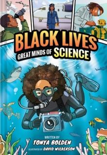 Great Minds of Science (Black Lives #1) : A Nonfiction Graphic Novel