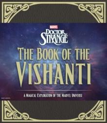 Doctor Strange: The Book of the Vishanti : A Magical Exploration of the Marvel Universe