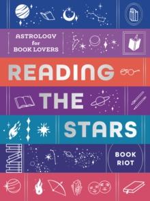 Reading the Stars : Astrology for Book Lovers