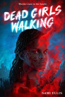 Dead Girls Walking : A Novel