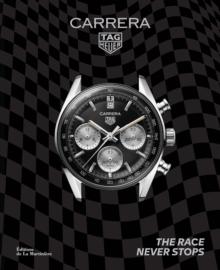 TAG Heuer Carrera : The Race Never Stops