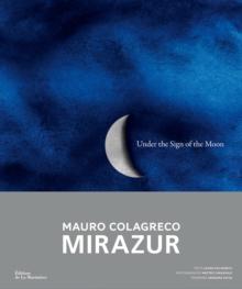 Under the Sign of the Moon : Mirazur, Mauro Colagreco