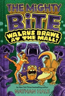 Walrus Brawl at the Mall (The Mighty Bite #2) : A Graphic Novel