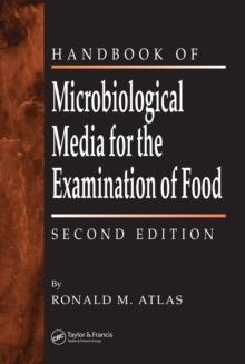 The Handbook of Microbiological Media for the Examination of Food