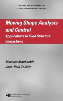 Moving Shape Analysis and Control : Applications to Fluid Structure Interactions