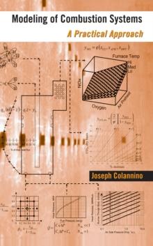 Modeling of Combustion Systems : A Practical Approach