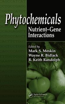 Phytochemicals : Nutrient-Gene Interactions