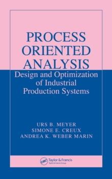 Process Oriented Analysis : Design and Optimization of Industrial Production Systems