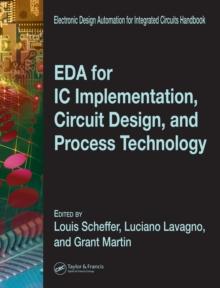 EDA for IC Implementation, Circuit Design, and Process Technology