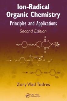 Ion-Radical Organic Chemistry : Principles and Applications, Second Edition