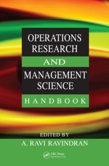 Operations Research and Management Science Handbook