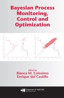 Bayesian Process Monitoring, Control and Optimization