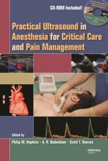 Practical Ultrasound in Anesthesia for Critical Care and Pain Management