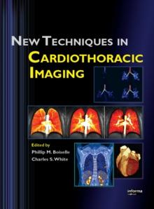 New Techniques in Cardiothoracic Imaging