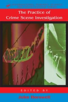 The Practice Of Crime Scene Investigation