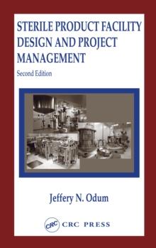 Sterile Product Facility Design and Project Management