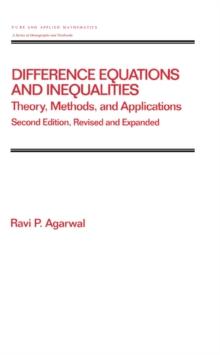 Difference Equations and Inequalities : Theory, Methods, and Applications