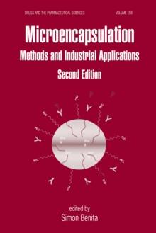 Microencapsulation : Methods and Industrial Applications, Second Edition