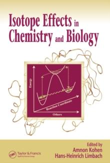 Isotope Effects In Chemistry and Biology