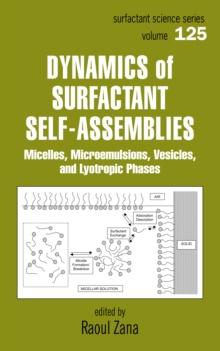 Dynamics of Surfactant Self-Assemblies : Micelles, Microemulsions, Vesicles and Lyotropic Phases