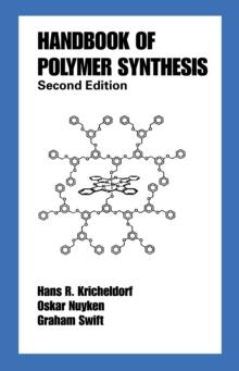 Handbook of Polymer Synthesis : Second Edition